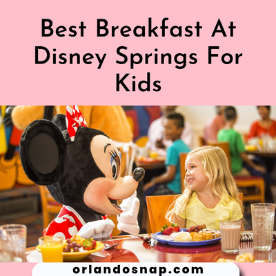 Best Breakfast At Disney Springs For Kids - Just Go For Fab