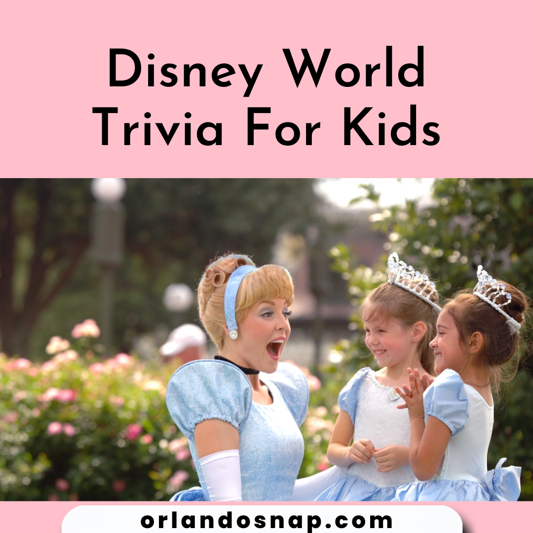 Disney World Trivia For Kids - Facts About Disney To Wow Kid