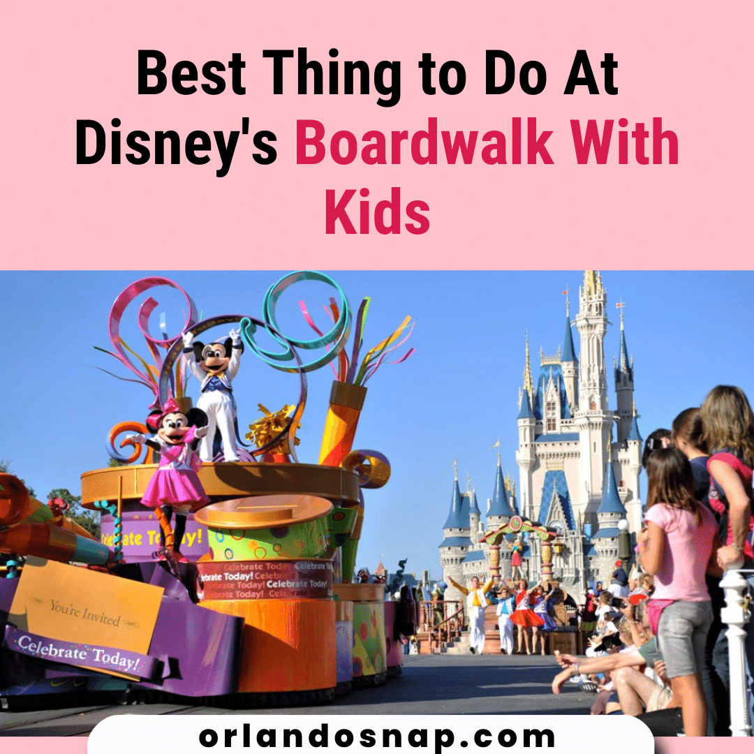 Best Thing to Do At Disney's Boardwalk With Kids - Guide