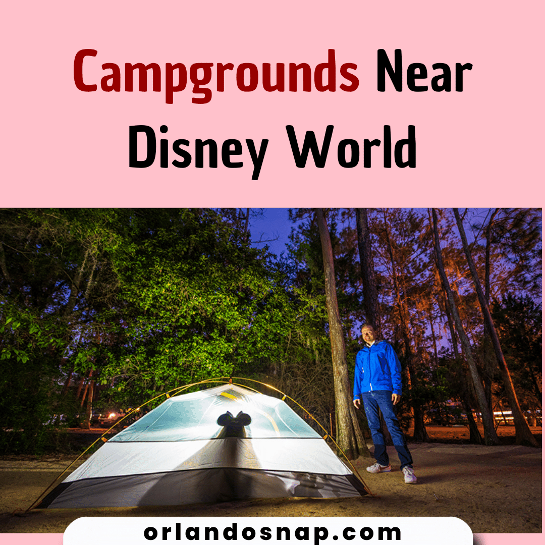 Campgrounds Near Disney World - Top 8 Choices For You