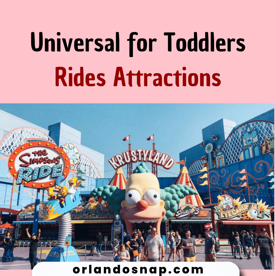 Universal for Toddlers Rides Attractions - The Ultimate Summer Guide